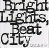 THE PRIVATES^Bright Lights,Beat City