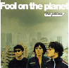 the pillows^Fool on the planet